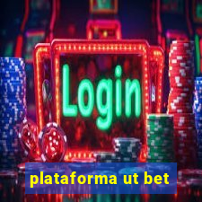 plataforma ut bet